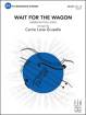 FJH Music Company - Wait for the Wagon - Folk Song/Gruselle - String Orchestra - Gr. 1.5 - 2