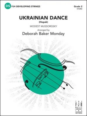 FJH Music Company - Ukrainian Dance (Hopak) - Mussorgsky/Monday - String Orchestra - Gr. 2