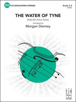 The Water of Tyne - Folk Song/Denney - String Orchestra - Gr. 2.5
