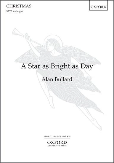 A Star as Bright as Day - Bullard - SATB