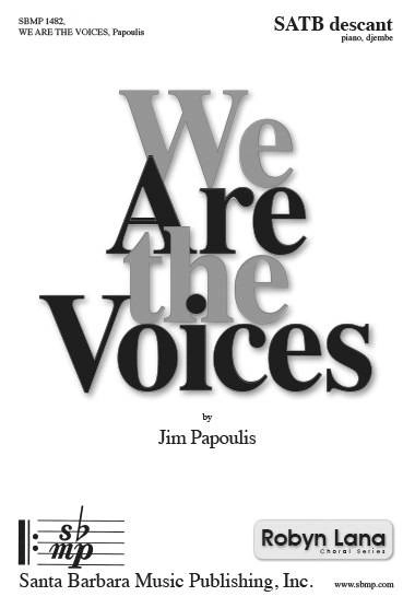 We Are the Voices - Papoulis - SATB