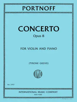International Music Company - Concerto, Opus 8 - Portnoff/Greive - Violin/Piano - Sheet Music