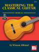 Mel Bay - Mastering the Classical Guitar Book 1A  - Abboud - Book/Audio Online