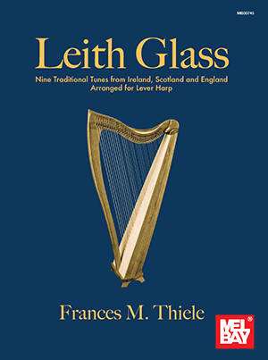 Leith Glass: Nine Traditional Tunes from Ireland, Scotland and England - Thiele - Lever Harp - Book