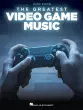 Hal Leonard - The Greatest Video Game Music - Easy Piano - Book