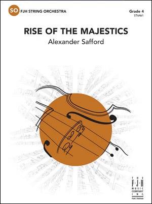 Rise of the Majestics - Safford - String Orchestra - Gr. 4