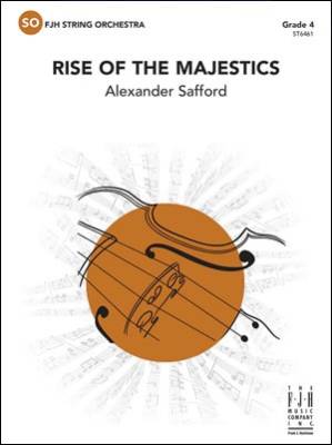 FJH Music Company - Rise of the Majestics - Safford - String Orchestra - Gr. 4