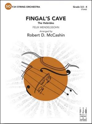 FJH Music Company - Fingals Cave (The Hebrides) - Mendelssohn/McCashin - String Orchestra - Gr. 3.5 - 4