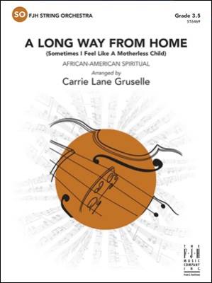 FJH Music Company - A Long Way From Home (Sometimes I Feel Like a Motherless Child) - Spiritual/Gruselle - String Orchestra - Gr. 3.5