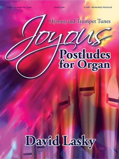 Joyous Postludes for Organ: Hymns and Trumpet Tunes - Lasky - Organ (3-staff) - Book