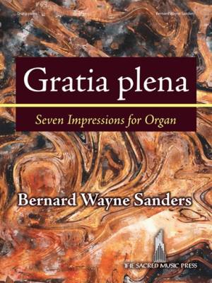 SMP - Gratia plena: Seven Impressions for Organ - Sanders - Organ (2-staff) - Book