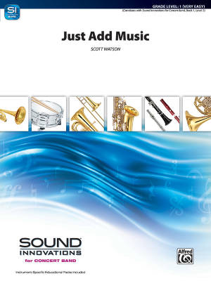 Alfred Publishing - Just Add Music - Watson - Concert Band - Gr. 1