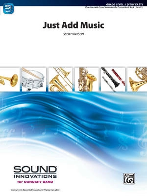 Alfred Publishing - Just Add Music - Watson - Concert Band - Gr. 1