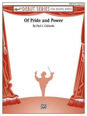 Alfred Publishing - Of Pride and Power - Caliendo - Concert Band - Gr. 1