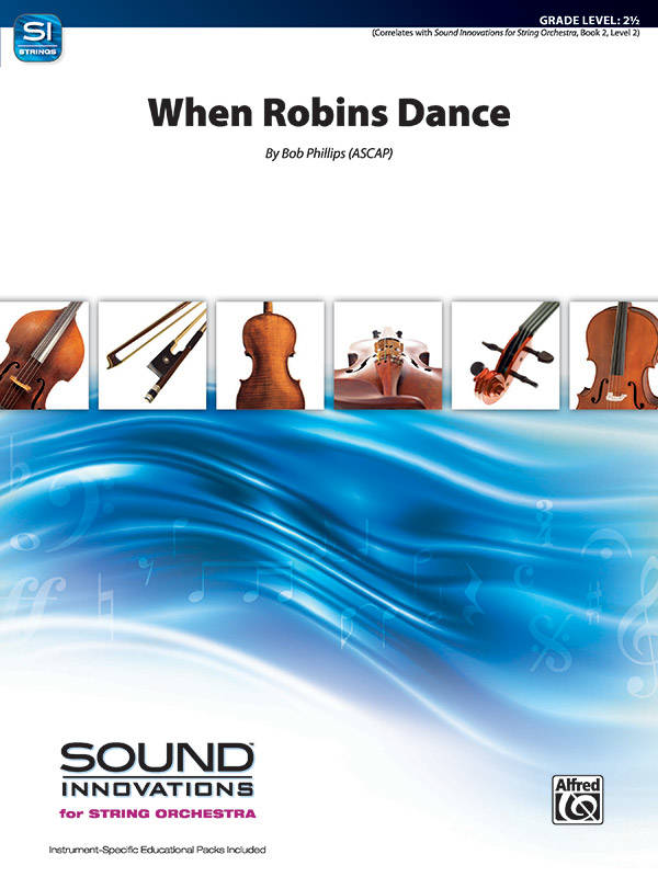 When Robins Dance - Phillips - String Orchestra - Gr. 2.5