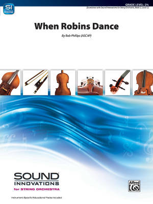 Alfred Publishing - When Robins Dance - Phillips - String Orchestra - Gr. 2.5