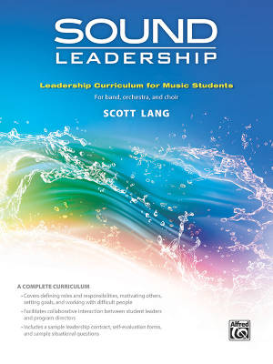 Alfred Publishing - Sound Leadership:  Leadership Training Curriculum for Music Students - Lang - Workbook