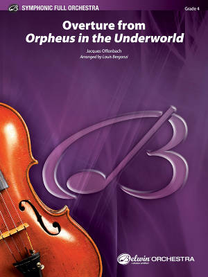 Belwin - Overture from Orpheus in the Underworld - Offenbach/Bergonzi - Orchestre complet - Niveau 4