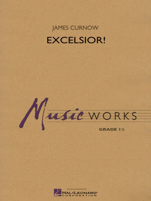 Hal Leonard - Excelsior! - Curnow - Concert Band - Gr. 1