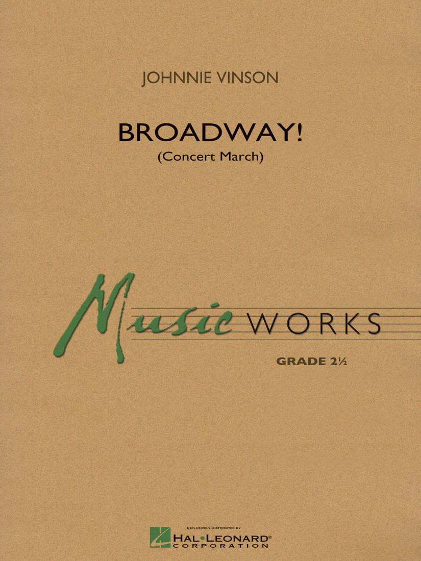 Broadway! (Concert March) - Vinson - Concert Band - Gr. 2.5