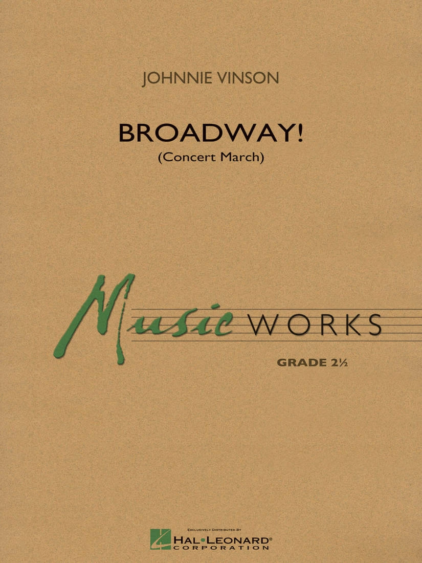 Broadway! (Concert March) - Vinson - Concert Band - Gr. 2.5
