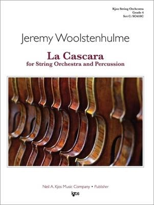 Kjos Music - La Cascara - Woolstenhulme - String Orchestra/Percussion - Gr. 4