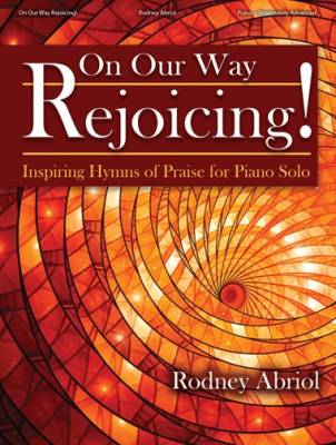 On Our Way Rejoicing! - Abriol - Piano - Book
