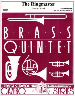 The Ringmaster - Burden/Holcombe - Brass Quintet