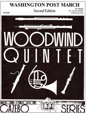 Musicians Publications - Washington Post, 2nd Ed. - Sousa/Battles/Holcombe - Woodwind Quintet