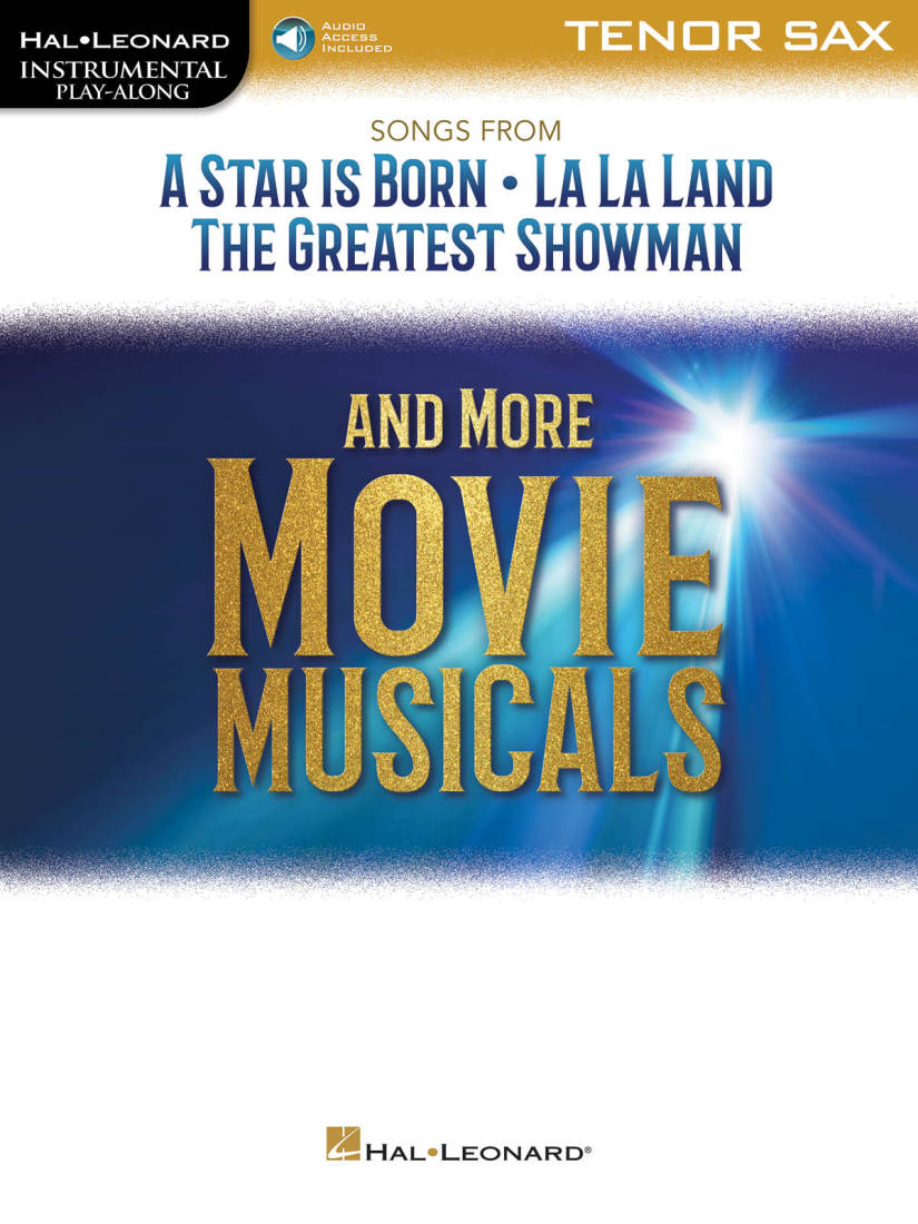 Songs from A Star Is Born, La La Land, The Greatest Showman, and More Movie Musicals - Tenor Sax - Book/Audio Online