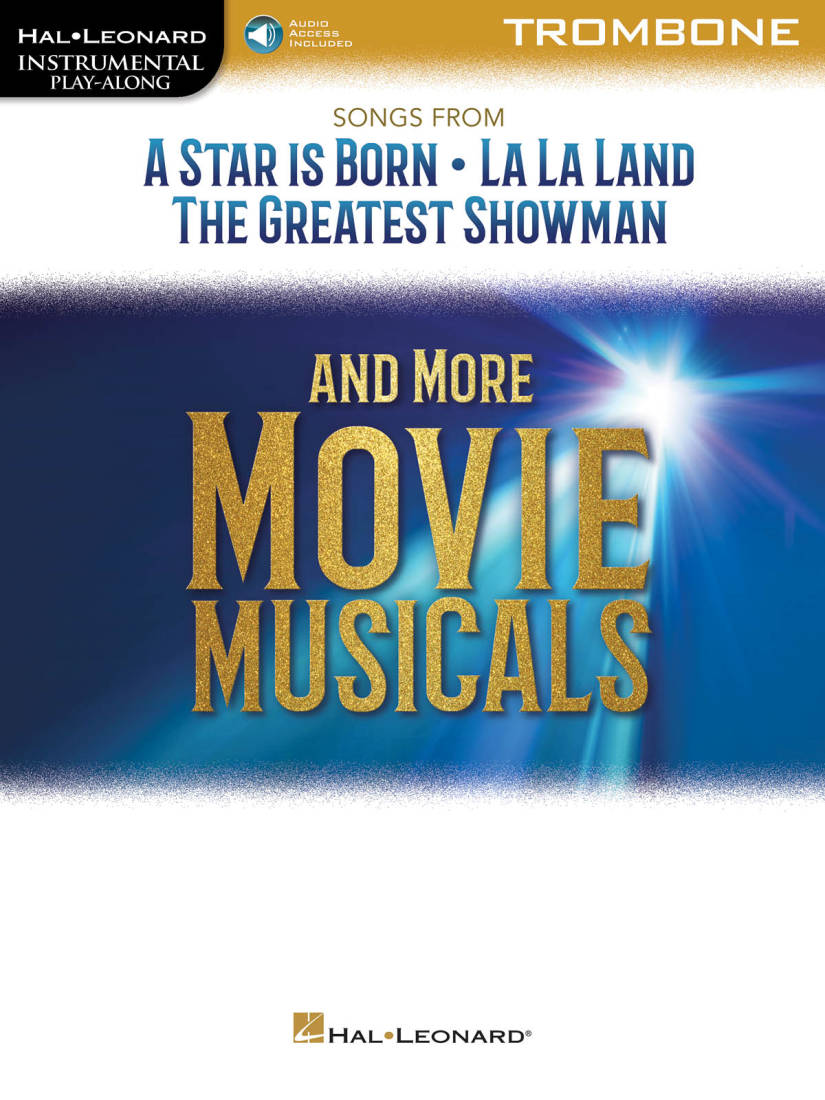 Songs from A Star Is Born, La La Land, The Greatest Showman, and More Movie Musicals - Trombone - Book/Audio Online