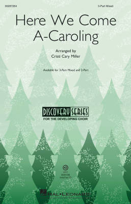 Here We Come A-Caroling - Traditional/Miller - 3pt Mixed