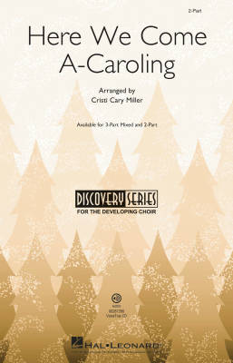 Here We Come A-Caroling - Traditional/Miller - 2pt