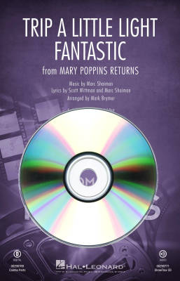 Trip a Little Light Fantastic (from Mary Poppins Returns) - Shaiman/Wittman/Brymer - ShowTrax CD
