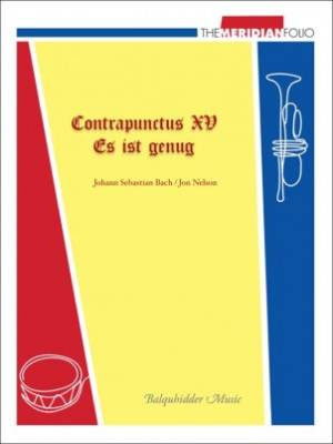 Contrapunctus XV/Es ist genung - Bach/Nelson - Brass Quintet/Percussion