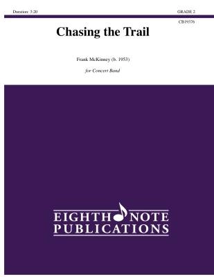 Eighth Note Publications - Chasing the Trail - McKinney - Concert Band - Gr. 2