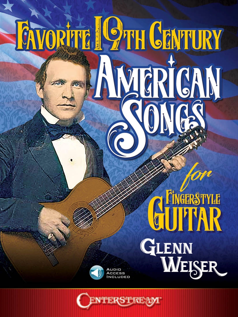 Favorite 19th Century American Songs for Fingerstyle Guitar - Weiser - Guitar TAB - Book/Audio Online