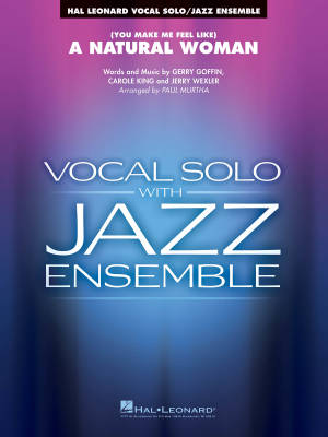 Hal Leonard - (You Make Me Feel Like) A Natural Woman - Wexler /Goffin /King /Murtha - Vocal/Jazz Ensemble - Gr. 3 - 4