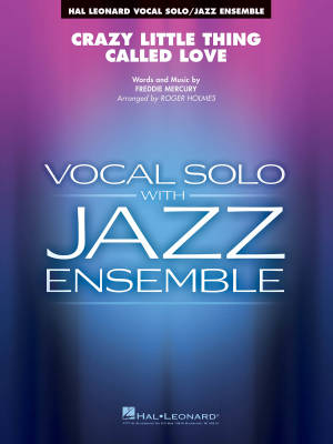 Hal Leonard - Crazy Little Thing Called Love - Mercury/Holmes - Ensemble de Jazz/Voix - Niveau 3 - 4
