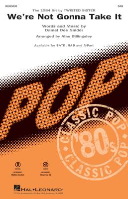 Hal Leonard - Were Not Gonna Take It - Snider/Billingsley - SAB