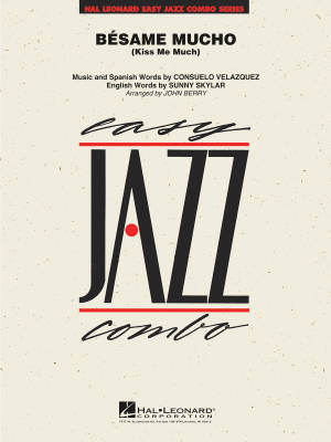 Hal Leonard - Besame Mucho (Kiss Me Much) - Velazquez/Skylar/Berry - Jazz Combo - Gr. 2