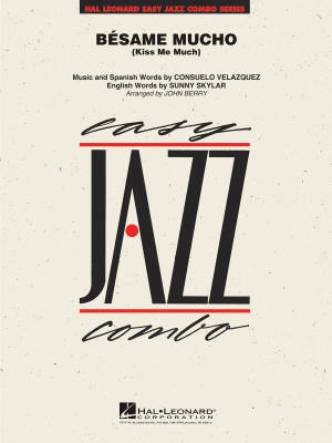 Hal Leonard - Besame Mucho (Kiss Me Much) - Velazquez/Skylar/Berry - Jazz Combo - Gr. 2