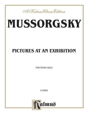 Kalmus Edition - Pictures at an Exhibition - Mussorgsky - Solo Piano