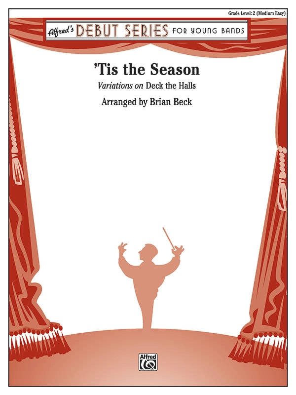 \'Tis the Season  (Variations on \'\'Deck the Halls\'\') - Beck - Concert Band - Gr. 2