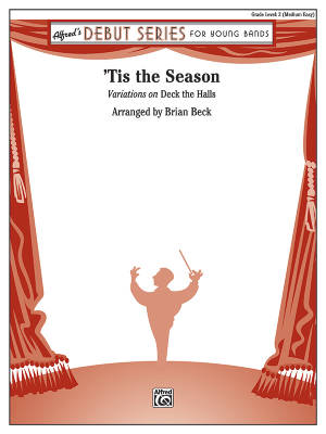 \'Tis the Season  (Variations on \'\'Deck the Halls\'\') - Beck - Concert Band - Gr. 2