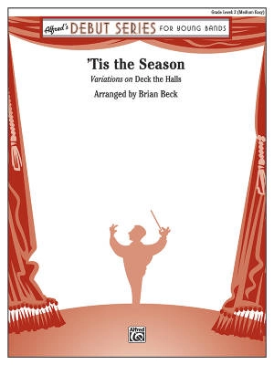 Alfred Publishing - Tis the Season  (Variations on Deck the Halls) - Beck - Concert Band - Gr. 2