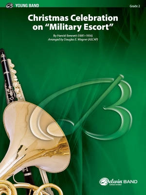 Belwin - Christmas Celebration on Military Escort - Bennett/Wagner - Concert Band - Gr. 2