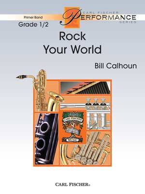 Carl Fischer - Rock Your World - Grade 0.5