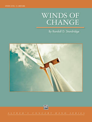 Alfred Publishing - Winds of Change - Standridge - Concert Band - Gr. 3.5