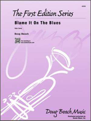 Kendor Music Inc. - Blame It On The Blues - Beach - Jazz Ensemble - Gr. Medium Easy